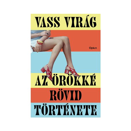 Az örökké rövid története