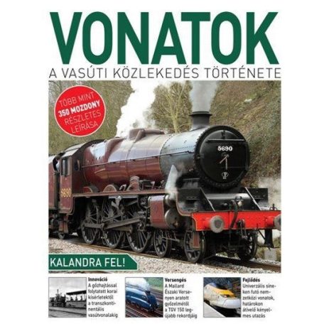 Vonatok - A vasúti közlekedés története