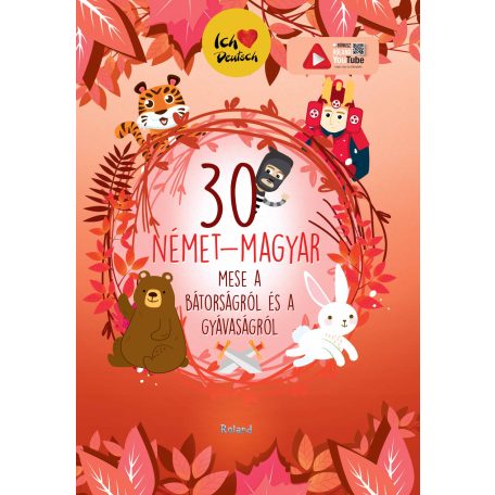 30 német-magyar mese a bátorságról és a