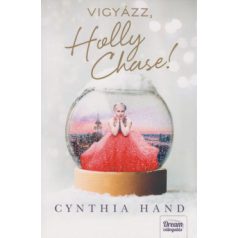 Vigyázz, Holly Chase!