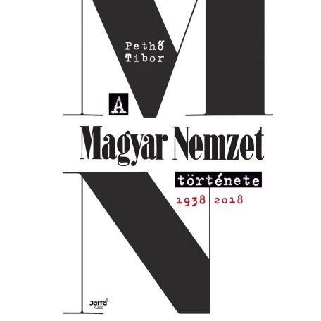 A Magyar Nemzet története 1938-2018