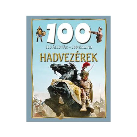 100 állomás 100 kaland - Hadvezérek