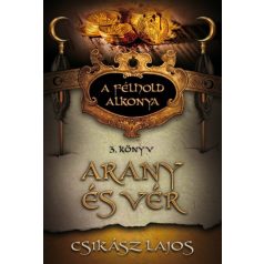 Arany és vér - A félhold alkonya 3.