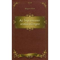 Az ínyesmester szakácskönyve (Alexandra)