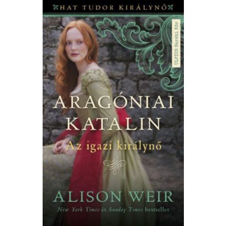 Aragóniai Katalin - Az igazi királyné