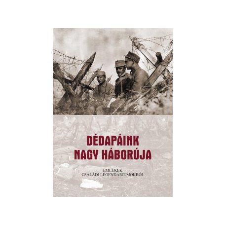Dédapáink nagy háborúja