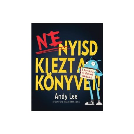 Ne nyisd ki ezt a könyvet!