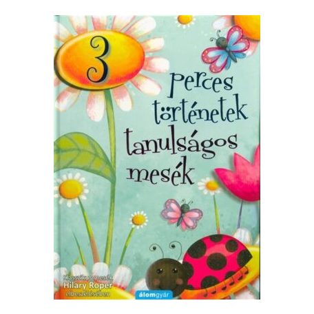 3 perces történetek - Tanulságos mesék