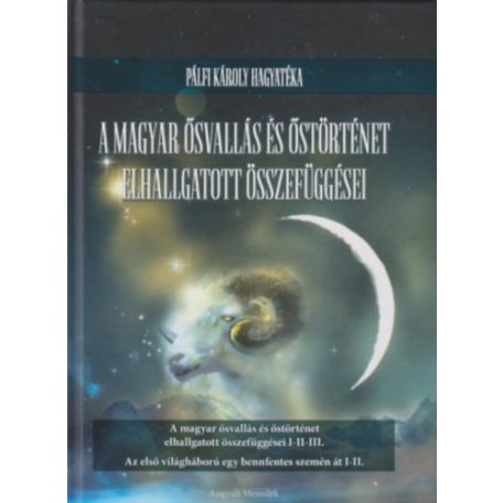A magyar ősvallás és őstörténet elhalgat