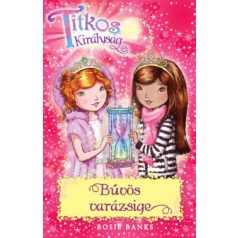 Bűvös varázsige - Titkos királyság 34.