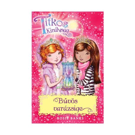 Bűvös varázsige - Titkos királyság 34.