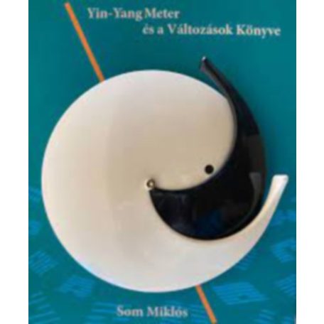 Yin-Yang Meter és a Változások köny