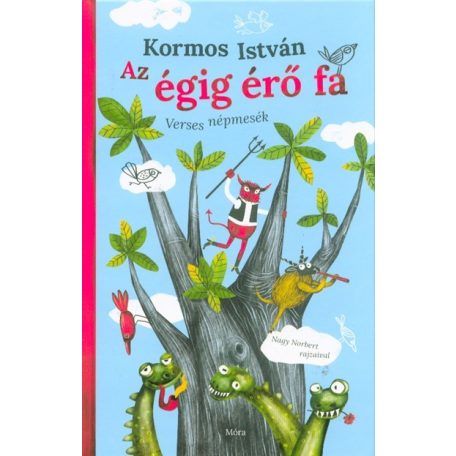 Az égig érő fa - Verses népmesék
