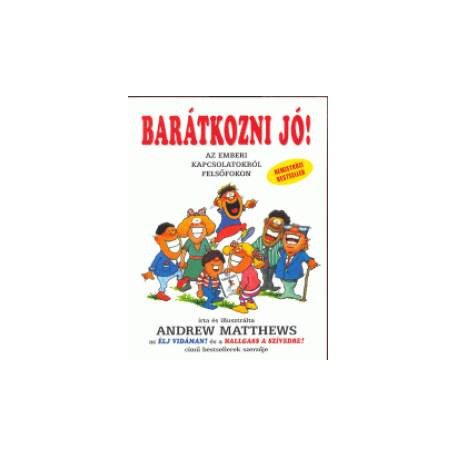 Barátkozni Jó!