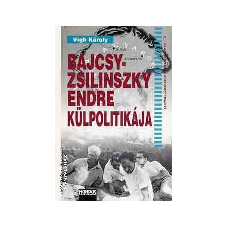 Bajcsy Zsilinszky Endre külpolitikája