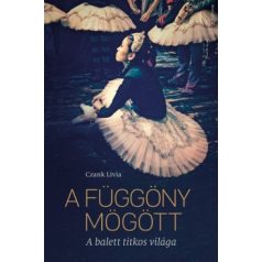 A függöny mögött - A balett t. (Corvina)