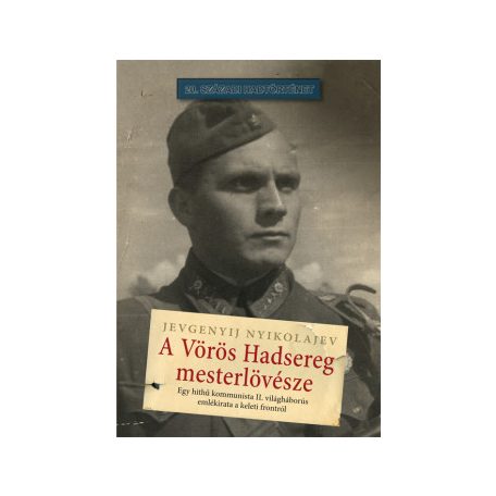 A Vörös Hadsereg mesterlövésze