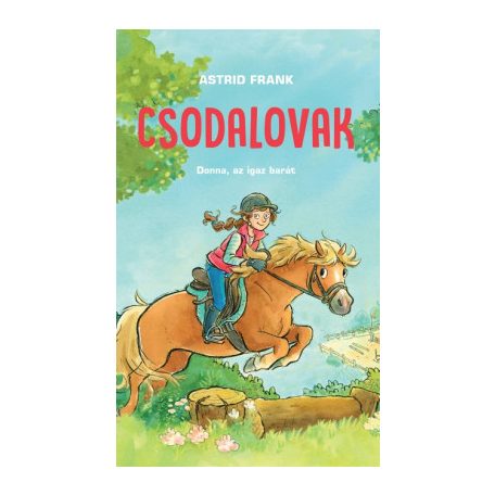 Csodalovak - Donna, az igaz barát