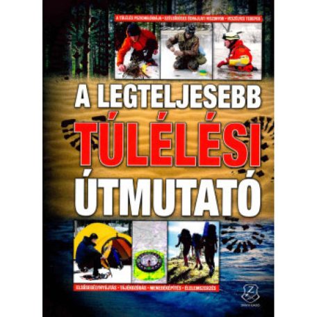 A legteljesebb túlélési útmutató