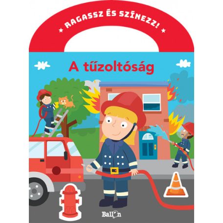 A tűzoltóság - Ragassz és színezz!