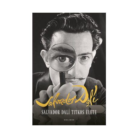 Salvador Dalí titkos élete (Helikon kiad