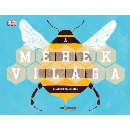 A méhek világa (Hvg kiadó)