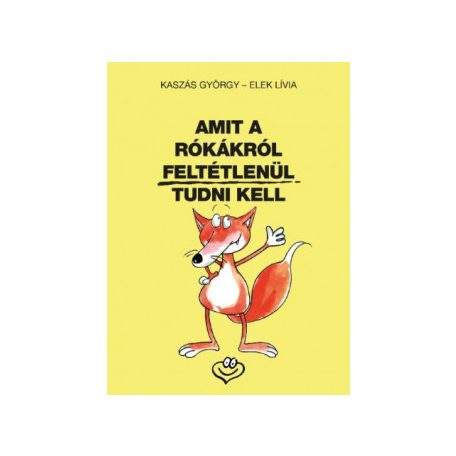 Amit a rókákról feltétlenül tudni kell