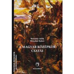 A Magyar középkor csatái