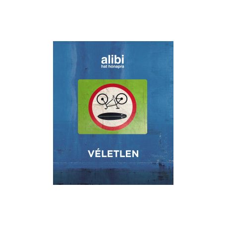 Alibi hat hónapra 22. - Véletlen
