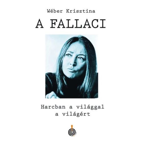 A Fallaci - Harcban a világgal a világér