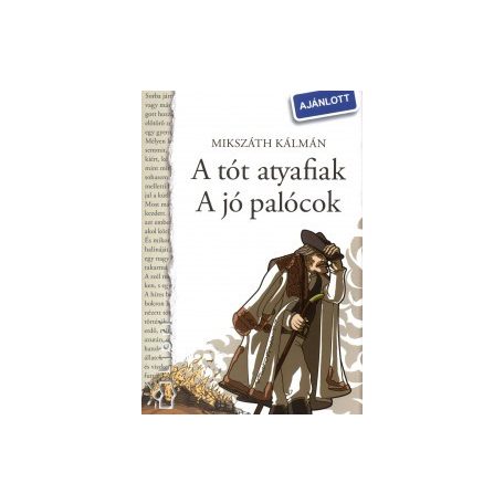 A tót atyafiak a jó palócok