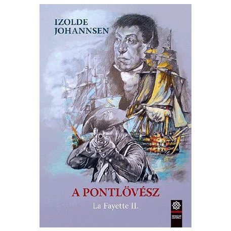 A pontlövész - La Fayette II.