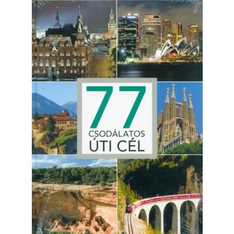 77 csodálatos úti cél