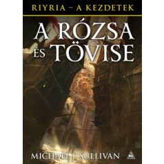 A rózsa és tövise