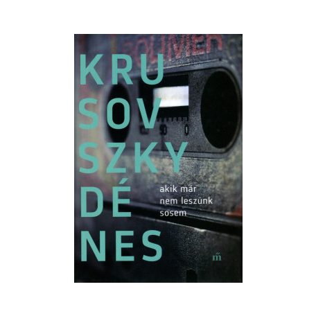 Akik már nem leszünk sosem