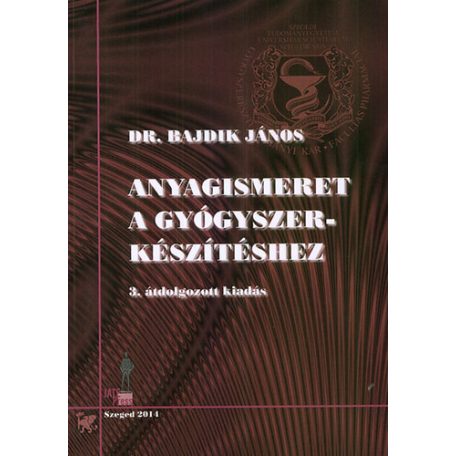 Anyagismeret a gyógyszerkészítéshez