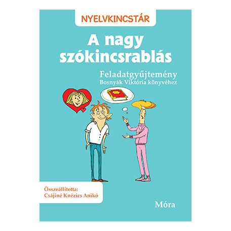 A nagy szókincsrablás - Feladatgyűjtemén
