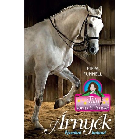 Árnyék - Tilly lovas történetei