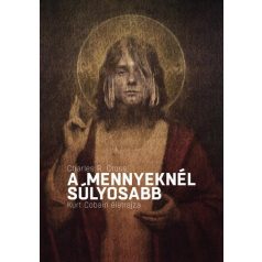 A mennyeknél súlyosabb - Kurt Cobain éle