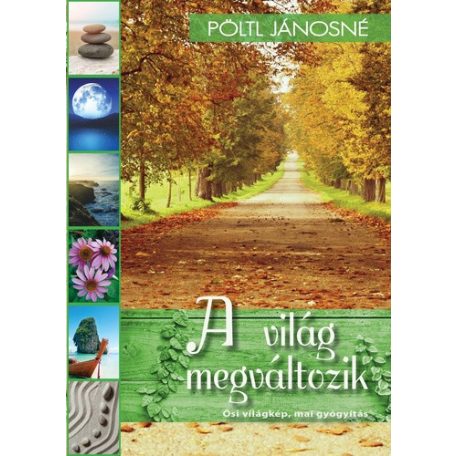 A világ megváltozik - Ősi világkép,(A)i