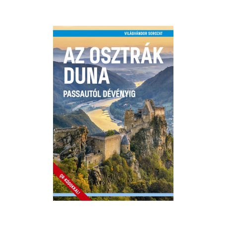 Az osztrák Duna - Passautól Dévényig