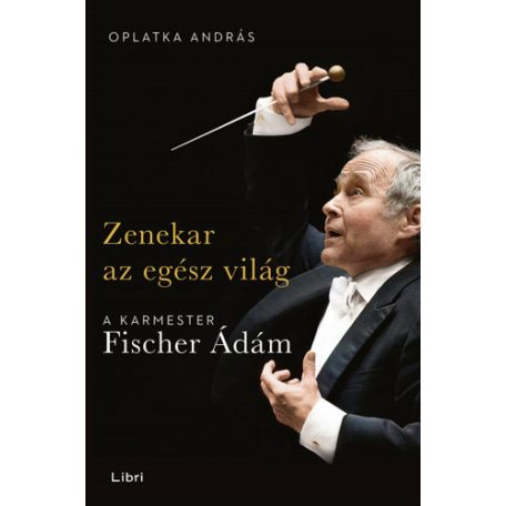 Zenekar az egész világ - A karmester Fis