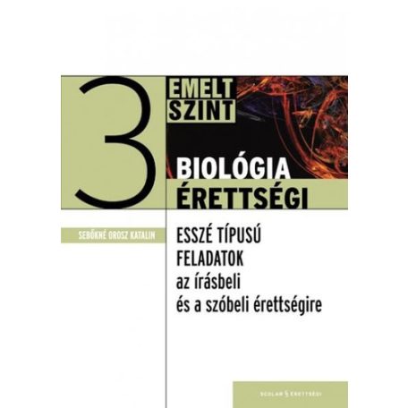 Biológia érettségi 3.- Esszé típ.fel.em