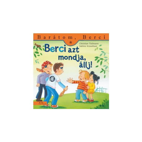 Berci azt mondja, állj!