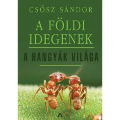 A földi idegenek - A hangyák világa