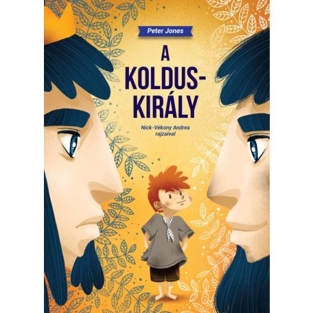 A Kolduskirály(A)