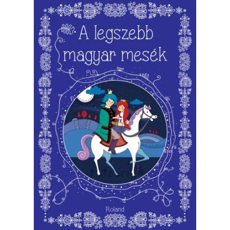 A legszebb magyar mesék (3490,-)