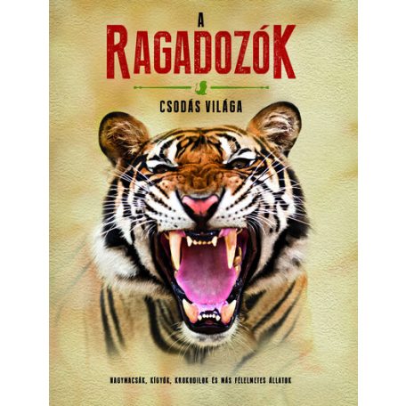 A ragadozók csodás világa