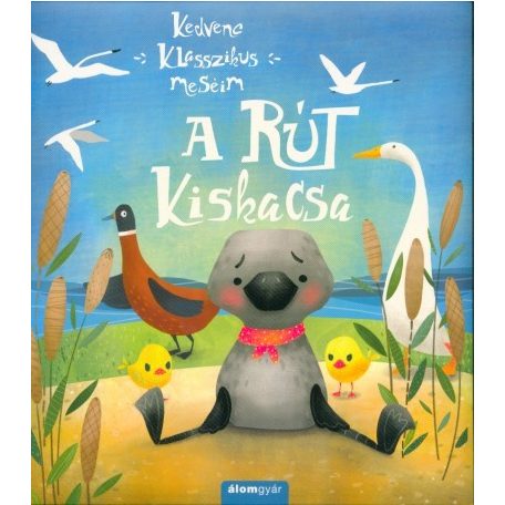 A rút kiskacsa - Kedvenc klasszikus mesé