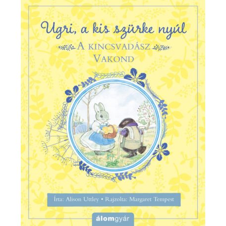 A kincsvadász Vakond - Ugri, a kis szürk